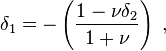 \delta_ {
1}
= - \left (\frac {
1 - \nu \delta_ {
2}
}
{
1-+ \nu}
\right) '\' 