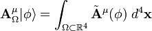 \mathbf{A}_\Omega^\mu|\phi\rangle =
\int_{\Omega\subset \R^4} \tilde{\mathbf{A}}^\mu(\phi)\ d^4\mathbf{x}