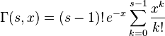 \Gamma (s, x) = (s)!
'\' 