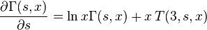 {\frac {\partial \Gamma (s,x)}{\partial s}}=\ln x\Gamma (s,x)+x\,T(3,s,x)