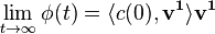 lim_{t 	o infty}phi(t) = langle c(0), mathbf{v^1} 
angle  mathbf{v^1} 