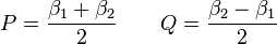 P = frac { eta_1 + eta_2 }{2} qquad Q = frac {eta_2 - eta_1}{2}