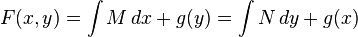 F(x,y) = \int M\,dx + g(y) = \int N\,dy + g(x) \,\!