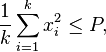 \frac {
1}
{
k}
\sum_ {
i 1}
^ k-ks_i^2 \leq P,