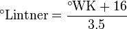 {}^\circ\mbox{Lintner} = \frac{{}^\circ\mbox{WK} + 16}{3.5}