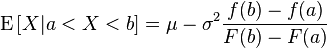 
    \mathrm{E}\left[X | a<X<b \right] = \mu - \sigma^2\frac{f(b)-f(a)}{F(b)-F(a)} 
