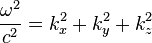 
  \frac{\omega^2}{c^2} = k_{x}^2 + k_{y}^2 + k_{z}^2
