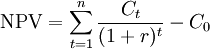 \mbox{NPV} = \sum_{t=1}^{n} \frac{C_t}{(1+r)^{t}} - {C_0}