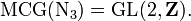 {
\rm MCG (N_3)}
= {
\rm Gl}
(2, {
\matbf Z}
)
.