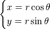 
\begin{cases}
x = r\cos \theta \\
y = r\sin \theta
\end{cases}
