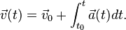 \vec v (t) = \vec v_0 + \int_{t_0}^t \vec a(t) dt.