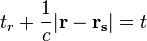 (t_r) t_r + \frac {
1}
{
c}
|
\matbf {
r}
\mathbf {
r_'oj}
|
= t