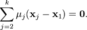 \sum_ {
j 2}
^ k \mu_j (\matbf {
x}
_j-\mathbf {
x}
_1) \mathbf {
0}
.