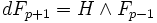 dF_ {
p+1}
=H\wedge F_ {
p}