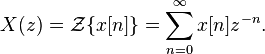 X (z) = \matcal {
Z}
'\' 