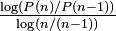 \tfrac{\log(P(n)/P(n-1))}{\log(n/(n-1))}