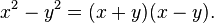 ks^2 - i^2 = (x + y) (x - y).