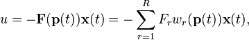 u-\mathbf {
F}
(\matbf {
p}
(t))
\matbf {
x}
(t) \sum_ {
r 1}
^ r F_r-w_r (\matbf {
p}
(t))
\matbf {
x}
(t),