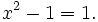 ks^2 - 1 = 1.
'\' 