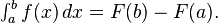 \textstyle\int_a^b f(x)\,dx = F(b)-F(a).