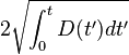 2\sqrt {
\int_0^ {
t}
D (t') dt '}