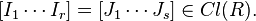 [I_1 \cdots I_r] = [J_1 \cdots J_s] \in Cl (R).