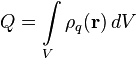 Q=\int\limits_V \rho_q (\bold {
r}
)
'\' 