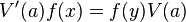 V' () f (x) = f (y) V ()