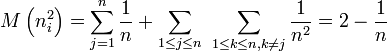 
M\left(n_i^2\right)=\sum_{j=1}^{n}\frac{1}{n}+\sum_{1\le j\le n}\ \sum_{1\le k\le n,k\ne j}\frac{1}{n^2}=2-\frac{1}{n}
