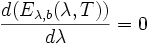 {d(E_{lambda,b}(lambda,T)) over dlambda}=0