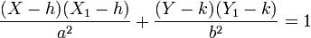 frac{(X - h)(X_1 - h)}{a^2} + frac{(Y - k)(Y_1 - k)}{b^2} = 1