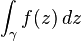 \int_\gamma f (z) '\' 