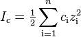 I_c = \begin{matrix}\frac{1}{2}\end{matrix}\sum_{{\rm i}=1}^{n} c_{\rm i}z_{\rm i}^{2}