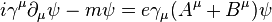 i \gamma^\mu \partial_\mu \psi - m \psi = e \gamma_\mu (A^\mu+B^\mu) \psi \,