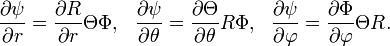 {\frac{{\partial}{\psi}}{{\partial}r}} = {\frac{{\partial}R}{{\partial}r}}{\Theta}{\Phi},
~~{\frac{{\partial}{\psi}}{{\partial}{\theta}}} = {\frac{{\partial}{\Theta}}{{\partial}{\theta}}}R{\Phi},
~~{\frac{{\partial}{\psi}}{{\partial}{\varphi}}} = {\frac{{\partial}{\Phi}}{{\partial}{\varphi}}}{\Theta}R.