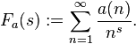 F_a (j): = \sum_ {
n 1}
^ {
\infty}
\frac {
(n)}
{
n^'oj}
.