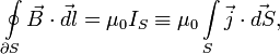 \oint\limits_{\partial S} \vec B\cdot\vec{dl}
= \mu_0 I_S
\equiv \mu_0\int\limits_S \vec j \cdot \vec{dS},