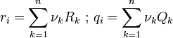 r_i = \displaistile\sum_ {
k 1}
^ {
n}
\nu_k R_k \matrm {
'\' 