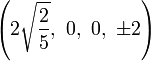 \left (2\sqrt {
\frac {
2}
{
5}
}
, '\' 