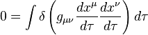 0=\int\delta\left (g_ {
\mu\nu}
\frac {
dks^ {
\mu}
}
{
d\taŭ}
\frac {
dks^ {
\nu}
}
{
d\taŭ}
\right) d\taŭ