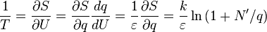 {1\over T} = {\partial S\over\partial U} = {\partial S\over\partial q}{dq\over dU} = {1\over\varepsilon}{\partial S\over\partial q} = {k\over\varepsilon} \ln\left(1+N^{\prime}/q\right)