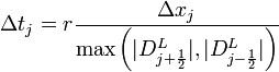 
\Delta t_j = r \frac{\Delta x_j}{\max \left( |D^{L}_{j+\frac{1}{2}}|, |D^{L}_{j-\frac{1}{2}}| \right)}

