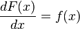  \frac{dF(x)}{dx} = f(x) 