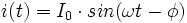 i(t)=I_0 cdot sin(omega t - phi)