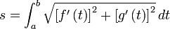 s = int_{a}^{b} sqrt{left [ f' left ( t right ) right ] ^2 + left [ g' left ( t right ) right ] ^2} , dt