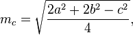 m_c = \sqrt {
\frac {
2-a^2-+ 2 b^2 - c^2}
{
4}
}
,