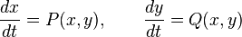 {
dks \over dt}
= p (x, y), \kvad {
dy \over dt}
= q (x, y)