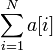 \sum_{i=1}^N a[i]