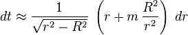 dt \aproks \frac {
1}
{
\sqrt {
r^2-R^2}
}
'\' 