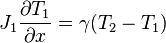 J_1\frac{\partial T_1}{\partial x}=\gamma(T_2-T_1)